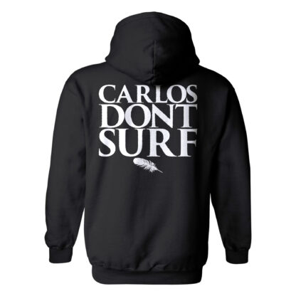 BloodStripe Industries Carlos Dont Surf Sweatshirt Back